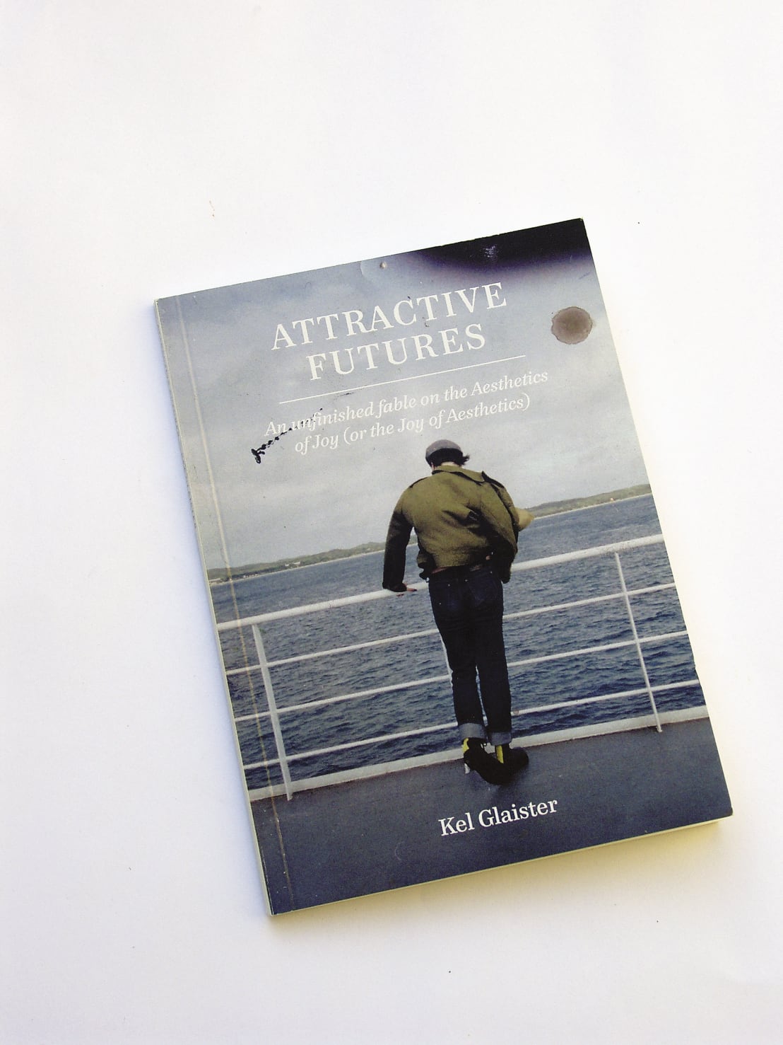 Kel Glaister, <em>Attractive Futures, an unfinished fable on the Aesthetics of Joy (or the Joy of Aesthetics)</em> 2010, book Image courtesy the artist, Photo credit: Kel Glaister