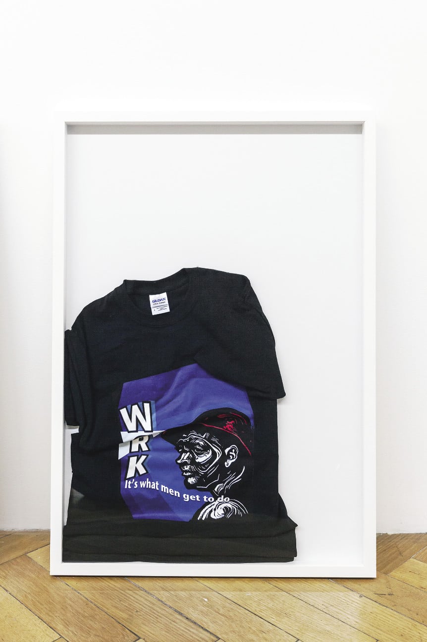 Matthew Greaves, Work, it’s what men get to do 2013, framed t-shirt, 60 × 90 cm